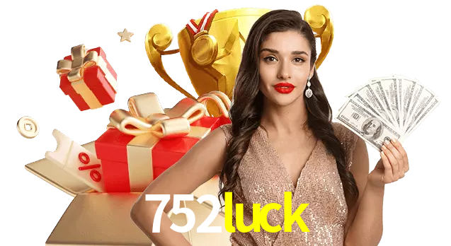 Jogue com dealers reais no 752luck!