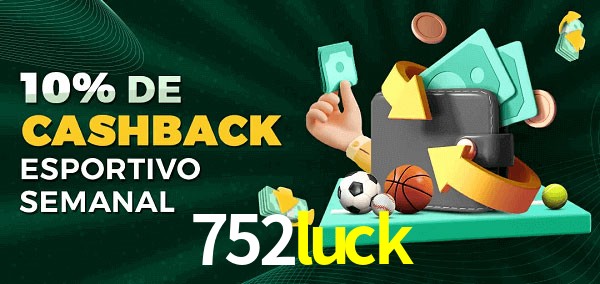 10% de bônus de cashback na 752luck